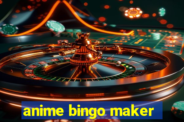 anime bingo maker